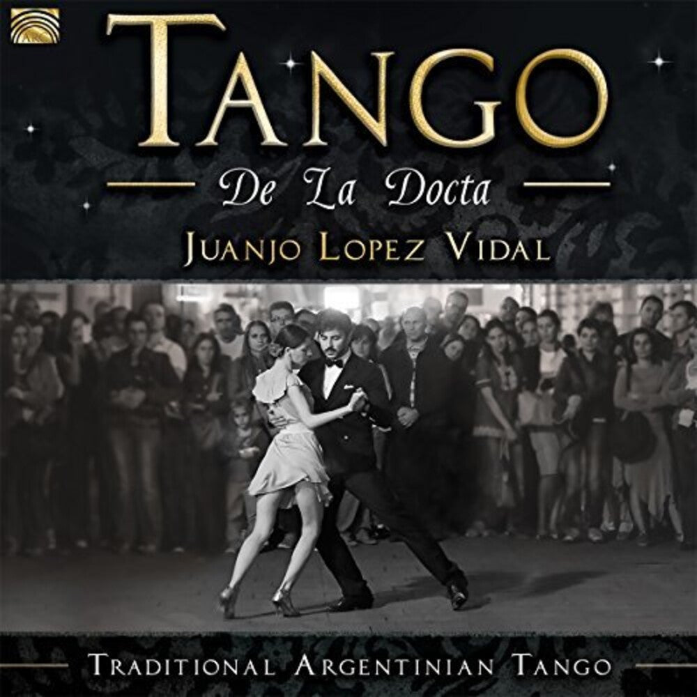 the album cover for Juanjo Vidal Lopez - Tango de la Docta / Traditional Argentinian