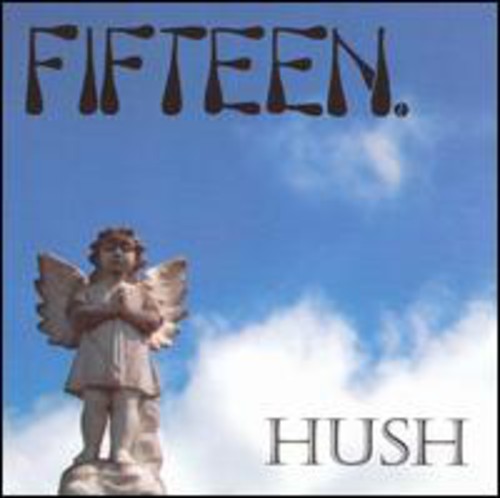 Fifteen - Hush - Music CD