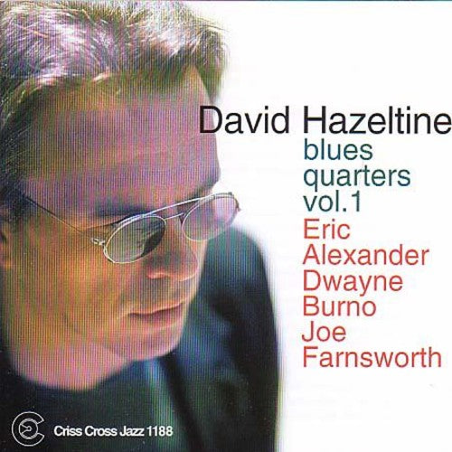 the album cover for David Hazeltine - Vol. 1-Blues Quarters