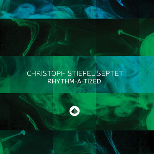 the album cover for Christoph Stiefel Septet - Rhythm-A-Tized