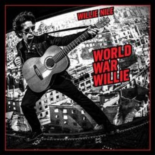 the album cover for Willie Nile - World War Willie