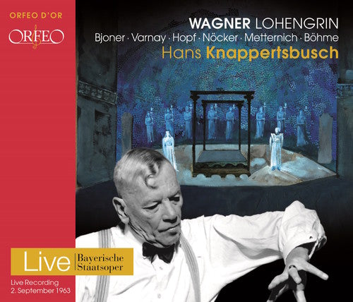 Wagner / Bohme / Bjoner / Nocker / Knappertsbusch - Wagner: Lohengrin - Music CD