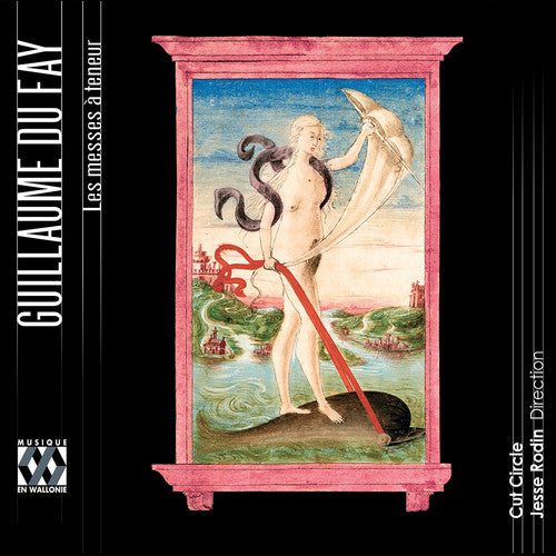the album cover for Du Fay / Cut Circle / Jesse Rodin - Du Fay: Les Messes A Teneur