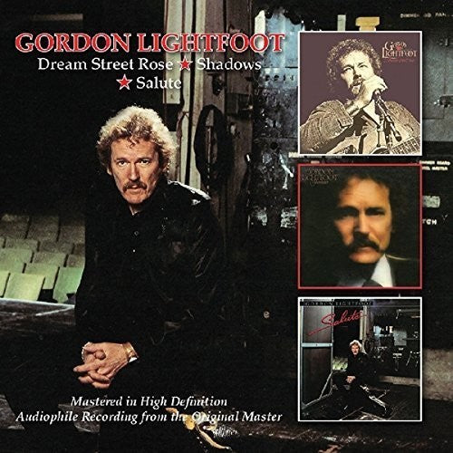 Lightfoot,gordon - Dream Street Rose/shadows/salute - Music CD
