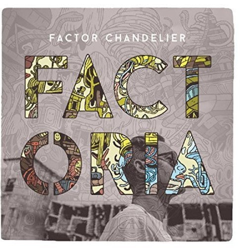 Factor Chandelier - Factoria - Music CD