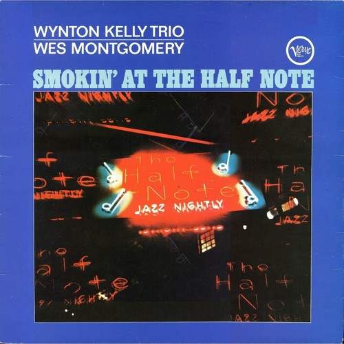 Montgomery,wes / Kelly,wynton - Smokin At The Half Note - Vinyl Record