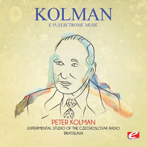 the album cover for Experimental Studio of the Czechoslovak Radio Bratislava - E 15 Electronic Music