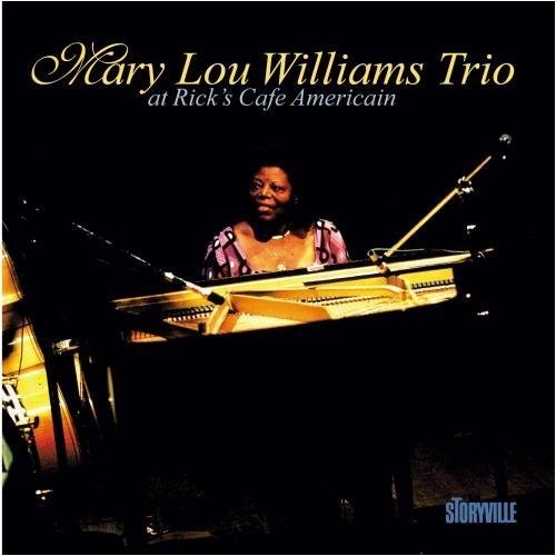 the album cover for Mary Williams Lou Trio - At Rick's Cafe Americain