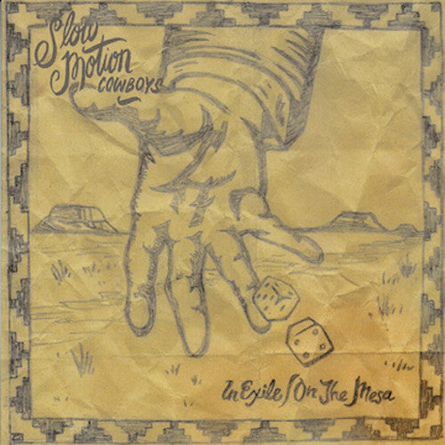 Slow Motion Cowboys - In Exile / on the Mesa Vinyl Record