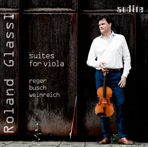 Busch / Glassi,roland - Busch Reger & Weinreich - Suites For Viola - Music CD