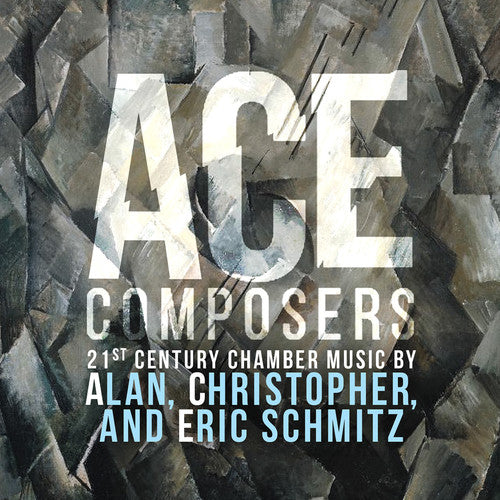 the album cover for Schmitz / Emily Duncan / Williams,Anthony - Ace Composers 21st Century Chamber Music by Alan Christopher