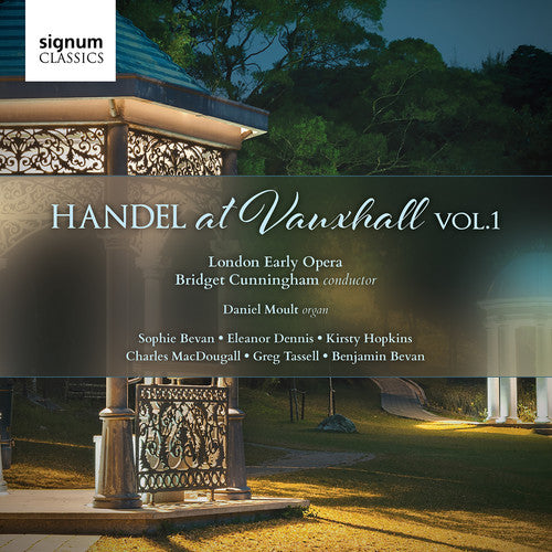 the album cover for London Early Opera - Handel at Vauxhall 1