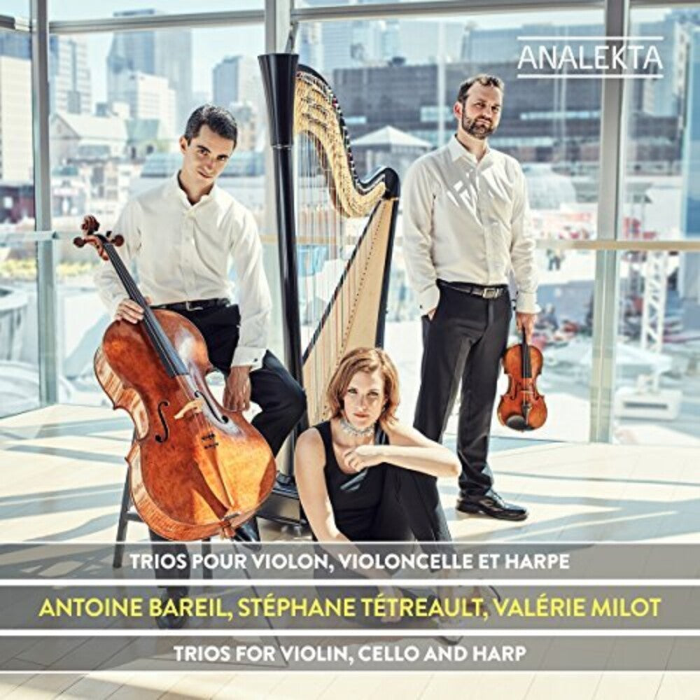 the album cover for Valerie Milot / Bareil,Antoine / Tetreault - Trios for Violin / Cello & Harp