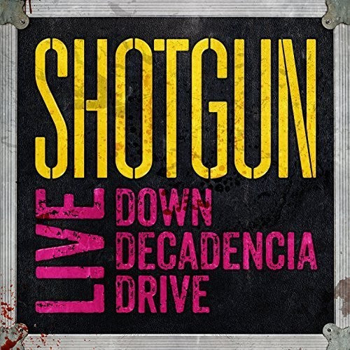 the album cover for SHOTGUN - Live: Down Decadencia Drive