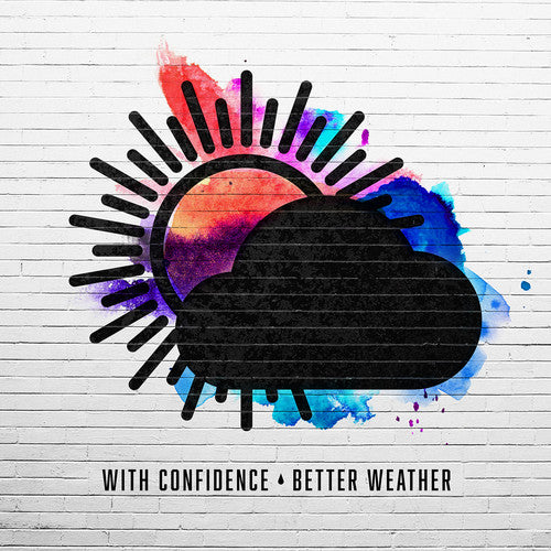 the album cover for With Confidence - Better Weather