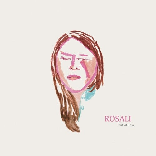 Rosali - Out Of Love Vinyl Record