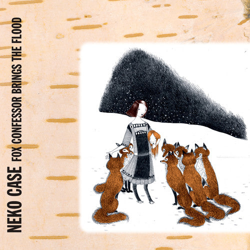 Neko Case - Fox Confessor Brings The Flood Vinyl Record