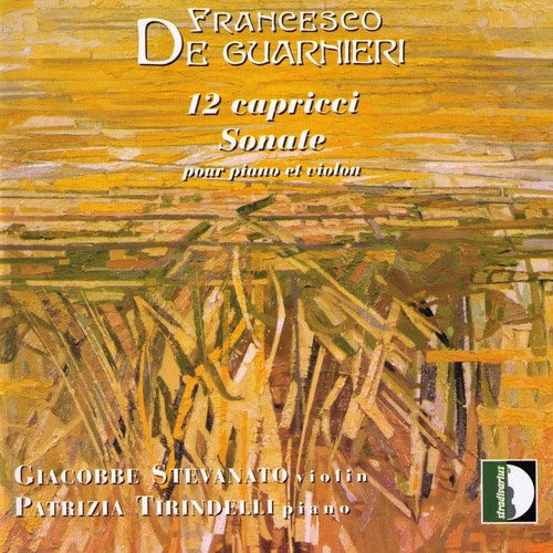 the album cover for Guarnieri / Stevanato / Tirindelli - 12 Caprices