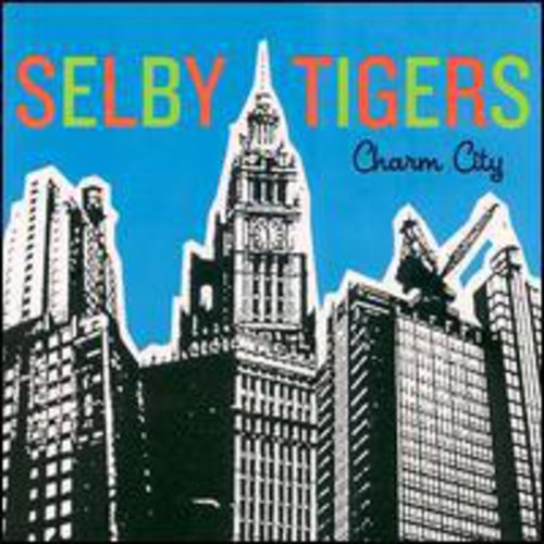 the album cover for Selby Tigers - Charm City