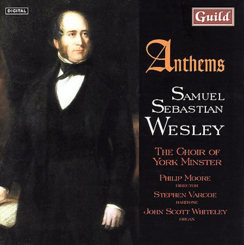 Wesley / Choir York Minster / Varcoe / Moore - Anthems - Music CD