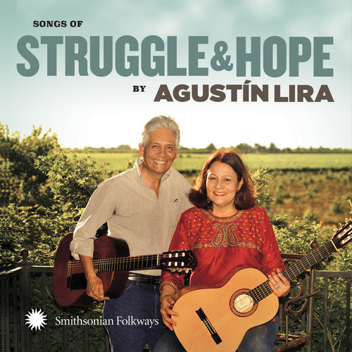 the album cover for Agustin Lira And Alma - Songs of Struggle and Hope