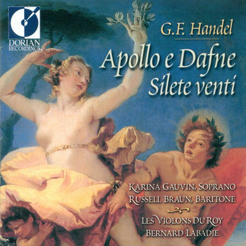 the album cover for Bernard Labadie - Apollo E Dafne & Silete Venti