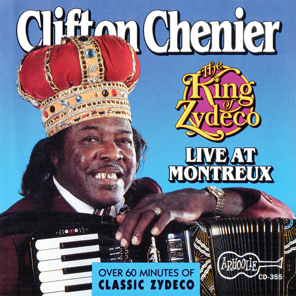 the album cover for Clifton Chenier - King of Zydeco Live at Montreux