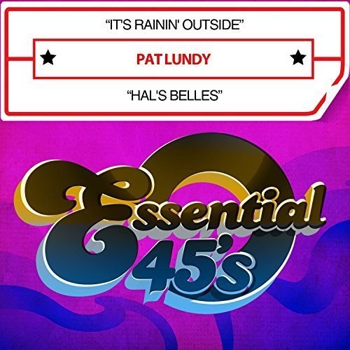 the album cover for Pat Lundy - It's Rainin Outside / Hal's Belles