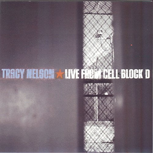 Nelson,tracy - Live From Cell Block D - Music CD