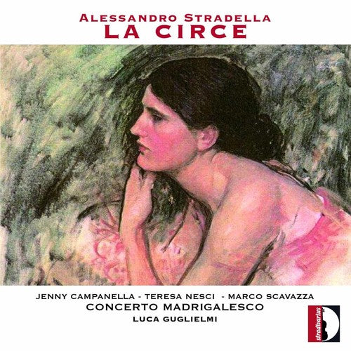 the album cover for A Stradella / Campanella,Jenny / Nesci,Teresa - Alessandro Stradella: La Circe