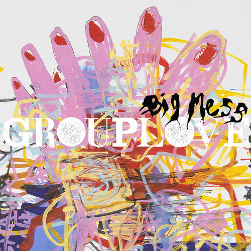 Grouplove - Big Mess Vinyl Record