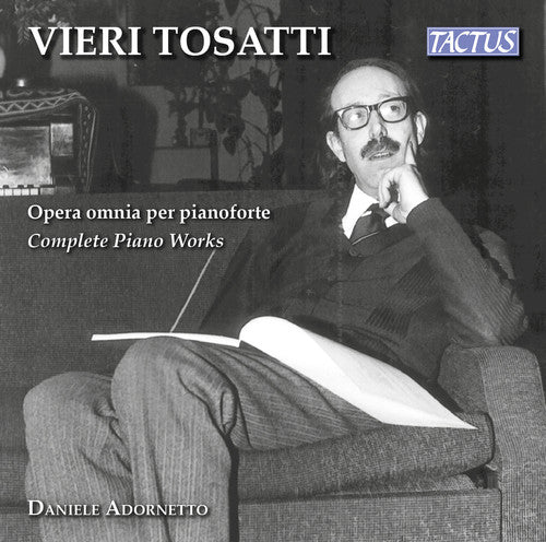 the album cover for V Tosatti / Adornetto,Daniele - Vieri Tosatti: Complete Piano Works