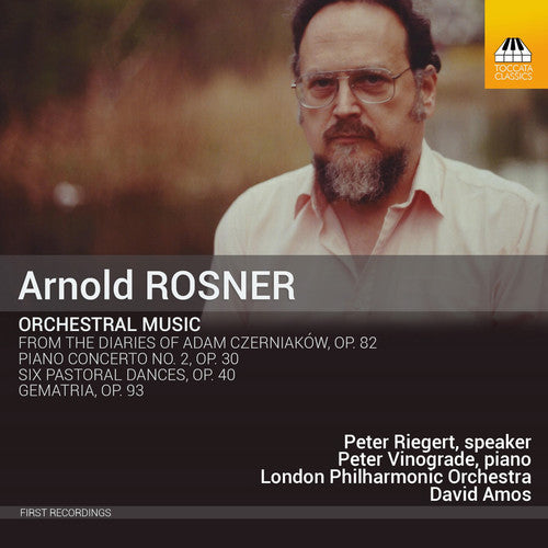 the album cover for A Rosner / Vinograde,Peter / Riegert,Peter - Arnold Rosner: Orchestral Music