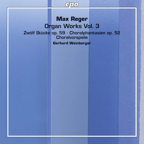 Reger,m. / Weinberger,gerhard - Reger: Organ Works 3 - Super Audio CD