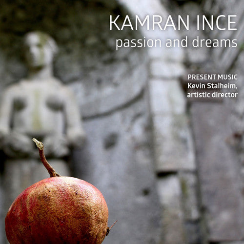 the album cover for K Ince / Clippert,Jennifer / Richman,Wendy - Kamran Ince: Passion & Dreams
