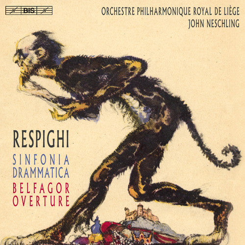 Respighi,o. / Neschling,john - Ottorino Respighi: Sinfonia Drammatica & Belfagor - Super Audio CD