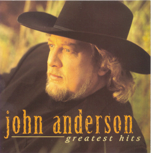 the album cover for John Anderson - Greatest Hits