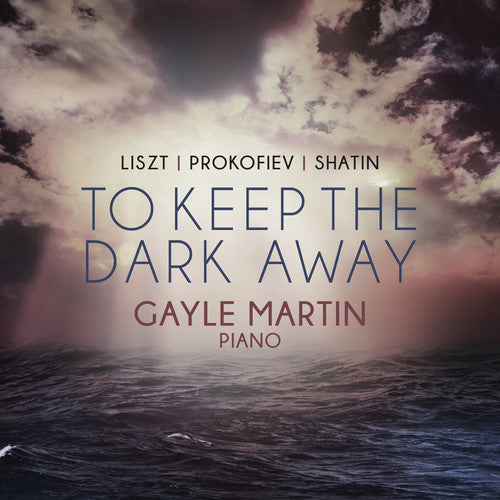 the album cover for S Prokofievs / Martin,Gayle - To Keep The Dark Away