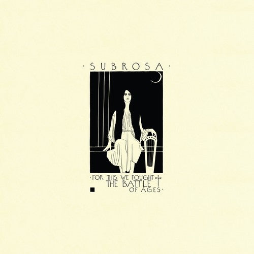Subrosa - For This We Fought The Battle Of Ages - Vinyl Record