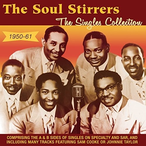 Soul Stirrers - Singles Collection 1950-61 - Music CD