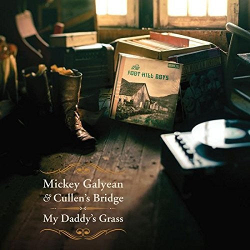 Galyean,mickey & Cullen's Bridge - My Daddy's Grass - Music CD
