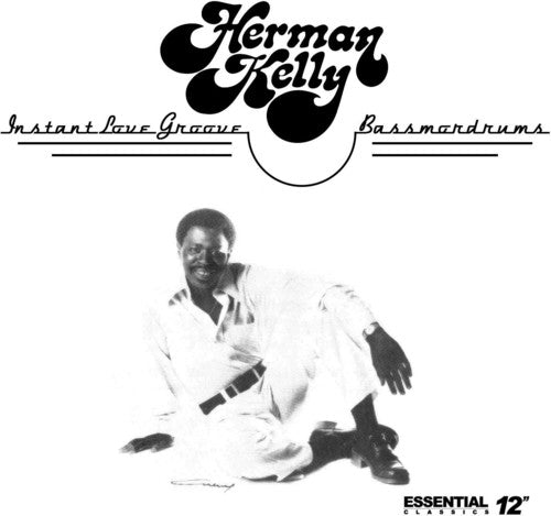 Kelly,herman - Instant Love Groove / Bassmordrums - Music CD