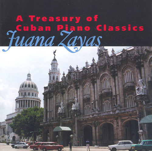 the album cover for Juana Zayas - Treasury of Cuban Piano Classics / Various