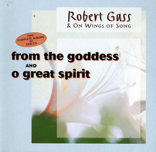 the album cover for Robert Gass - From The Goddess/O Great Spirit