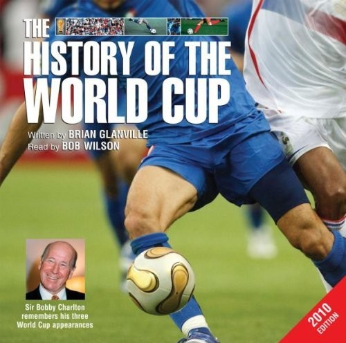 the album cover for Glanville / Wilson - History Of The World Cup 2010