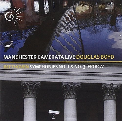 the album cover for Beethoven / Manchester Camerata / Boyd - Symphonies 1 & 3