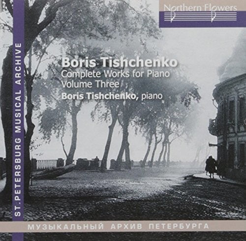 the album cover for Boris Tishchenko / Mikhailov,Alexander - Tishchenko: Piano Sonatas Nos. 6 & 7