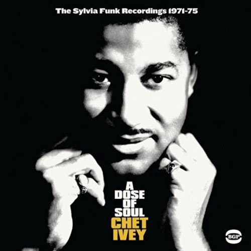Ivey,chet - Dose Of Soul: Sylvia Funk Recordings 1971-1975 - Music CD