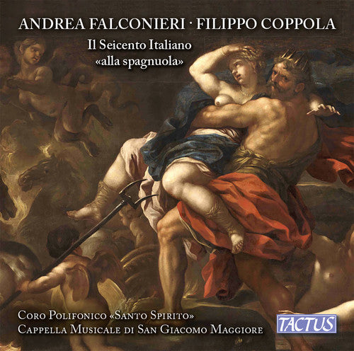 the album cover for Coro Polifonico Santo Spirito - Filippo Coppola & Andrea Falconieri: Il Seicento