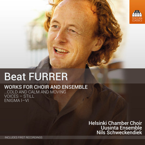 the album cover for Helsinki Chamber Choir - Beat Furrer: Works For Choir & Ensemble